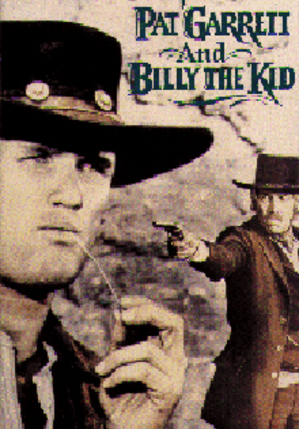 PAT GARRET AND BILLY THE KID